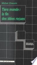 Tiers Monde : la fin des idées reçues