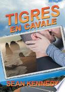Tigres En Cavale