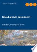 Tikoul, exode permanent