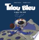 Tilou bleu a peur du noir