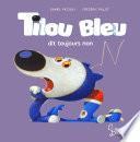 Tilou bleu dit toujours non