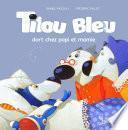 Tilou bleu dort chez Ti Poune et Ti Moune