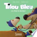 Tilou bleu va chez le docteur