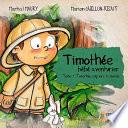 Timothée explore le monde