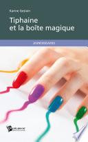 Tiphaine et la boite magique