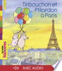 Tirbouchon et Ptilardon à Paris