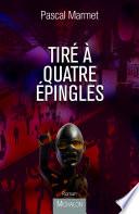 Tiré à quatre épingles