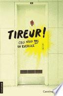 Tireur!