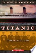Titanic : N° 2 - La collision