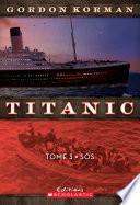 Titanic : N° 3 - SOS