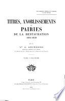 Titres, anoblissements et pairies de la restauration 1814-1830
