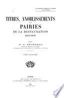 Titres, anoblissements et pairies de la restauration 1814-1830
