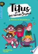 Titus et les lamas joyeux - Mission sac de piscine - BD - Premières lectures- Niveau 3 - Dès 6 ans