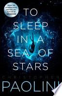 To Sleep in a Sea of Stars