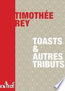 Toasts et autres tributs