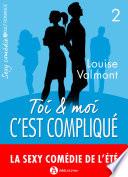 Toi et moi : c'est compliqué, vol. 2