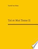Toi et Moi Tome II