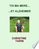 Toi, ma mère... et Alzheimer
