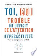 Toi, moi et le trouble du déficit de l'attention avec hyperactivité