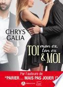 TOI (mon ex, ton ex) & MOI (chapitres découvertes)