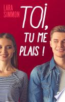 Toi, tu me plais !
