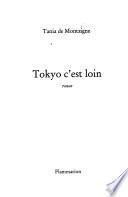 Tokyo c'est loin