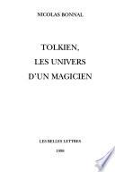 Tolkien, les univers d'un magicien