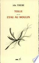 Tolle suivi de L'eau au moulin