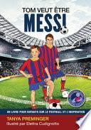 Tom Veut être Messi