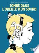 Tombé dans l'oreille d'un sourd