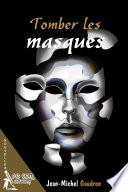 Tomber les masques