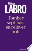 Tomber sept fois, se relever huit
