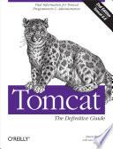 Tomcat: The Definitive Guide
