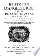 Tome Huitieme Contenant le dernieres annees du Regne de Charles I