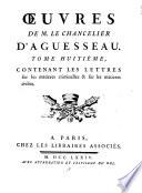 Tome Huitiéme, Contenant Les Lettres sur les matieres criminelles & sur les matieres civiles