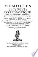 Tome onzieme, qui contient la vie de Saint Chrysostome, celles de Constance Prestre, de Sainte Olympiade veuve, de Theophile Patriarche d'Alexandrie, de Pallade d'Helenople, &c