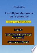 Tome XI La religion des astres ou le sabéisme