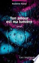 Ton amour est ma lumière