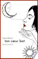 Ton cœur bat