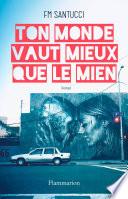 Ton monde vaut mieux que le mien