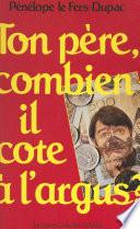 Ton père, combien il cote à l'argus ?