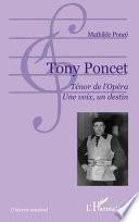 Tony Poncet, ténor de l'opéra