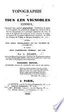 Topographie de tous les Vignobles connus. ... suivie d'une classification générale des Vins