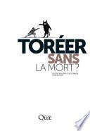 Toréer sans la mort ?