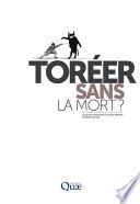 Toréer sans la mort ?