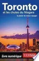 Toronto et les chutes du Niagara