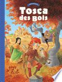 Tosca des Bois - Tome 1 - Tosca des Bois - tome 1
