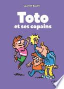 Toto et ses copains : un best-of des meilleurs blagues pour pleurer de rire à la récré ! (7 ans et +)