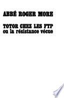 Totor chez les F.T.P.