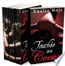 Touchée Au Cœur (L'Intégrale)